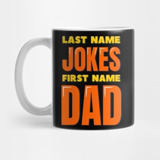 Last Name Jokes First Name Dad Mug